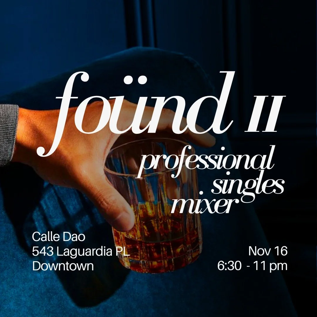 FOÜND II: NYC'S NEWEST PROFESSIONAL SINGLES MIXER