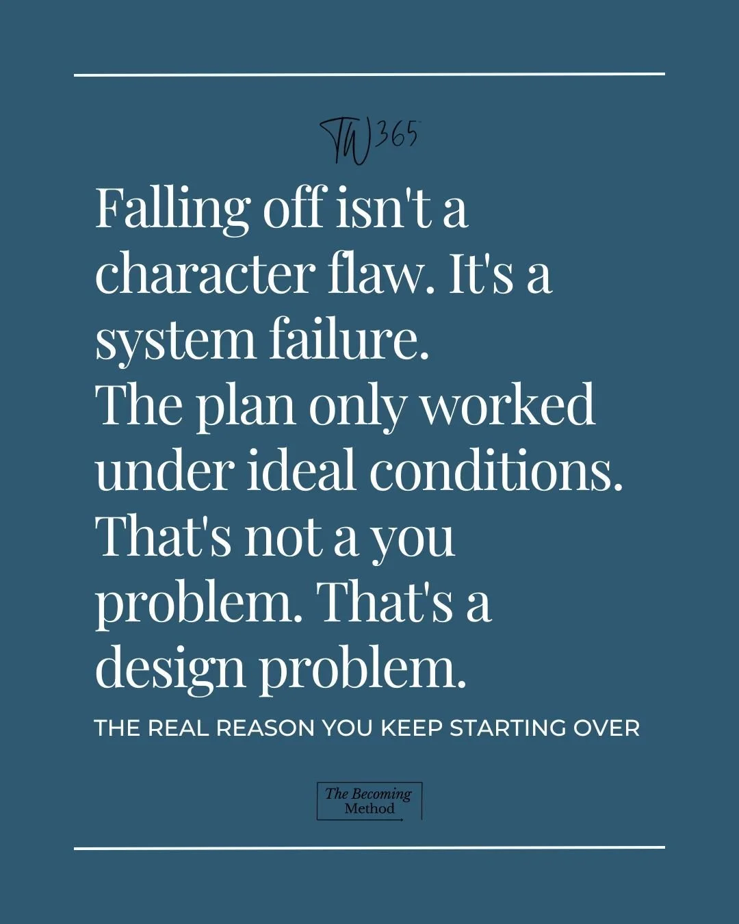 Check out the April blog to learn about the "Real reason you keep starting over."

#threesixtyfiveblog
