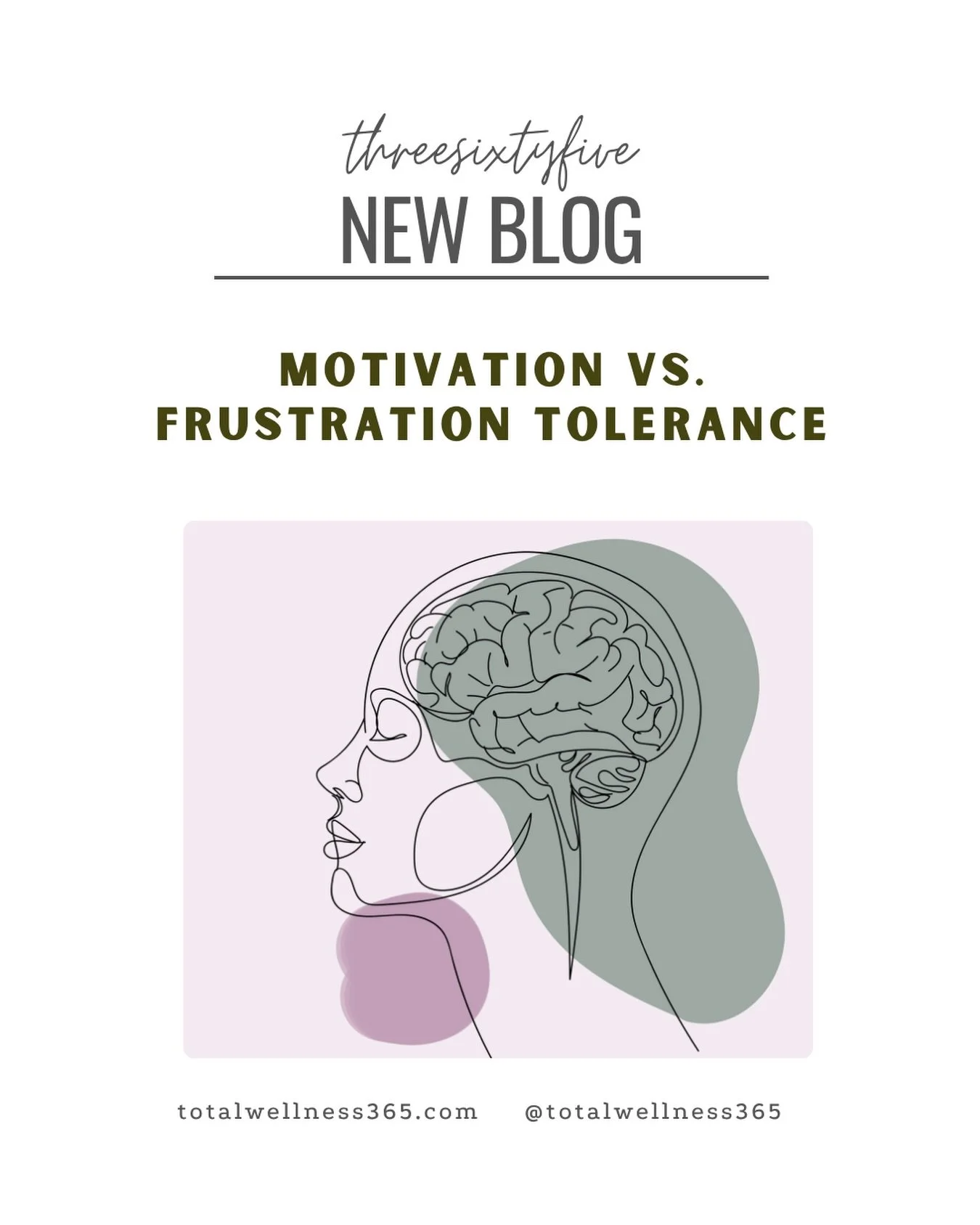 Motivation vs. frustration tolerance- where do you land?

Follow the link🔗in bio to read the newest 𝓉𝒽𝓇𝑒𝑒𝓈𝒾𝓍𝓉𝓎𝒻𝒾𝓋𝑒 blog. Or click here https://totalwellness365.com/threesixtyfive-blog

Plus Hot off the press🔥
If you don&rsquo;t get ou