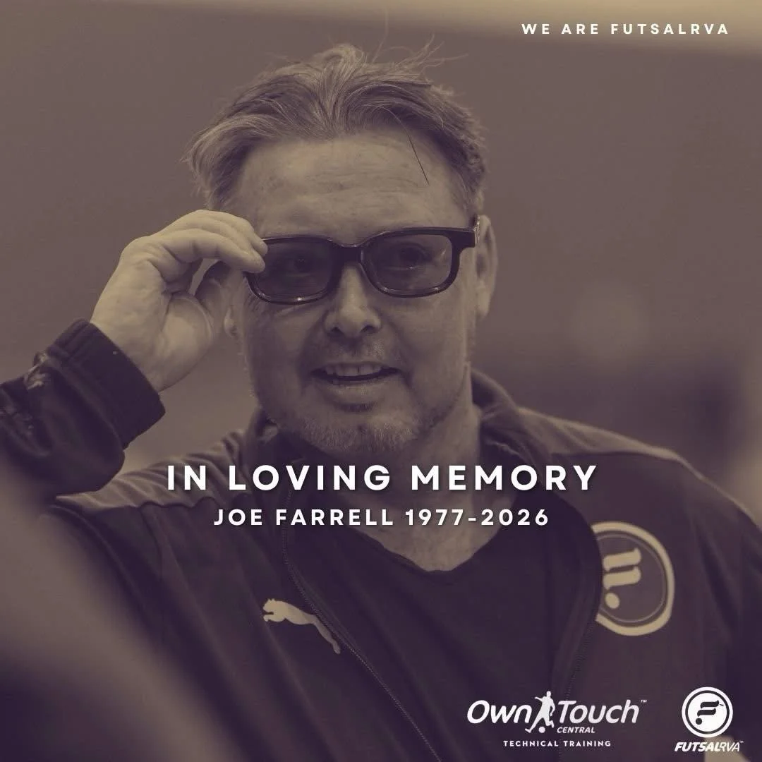💔 In Loving Memory of Joe Farrell

Our hearts are heavy as we say goodbye to Joe Farrell, beloved co-founder of FutsalRVA. Joe&rsquo;s passion was simple yet powerful&mdash;to bring our community together through the beautiful game of futsal.

Joe b