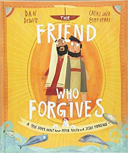 The Friend who Forgives (Tales That Tell the Truth) 
