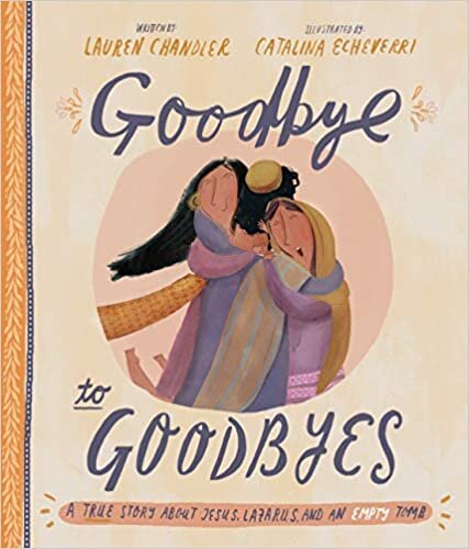 Goodbye to Goodbyes (Tales That the Truth) 