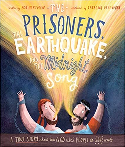 The Prisoners, the Earthquake and the Midnight Song (Tales That Tell the Truth) 