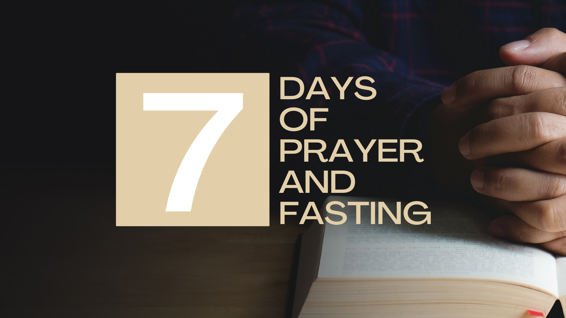 7 Days Of Prayer And Fasting — Treasuring Christ Church