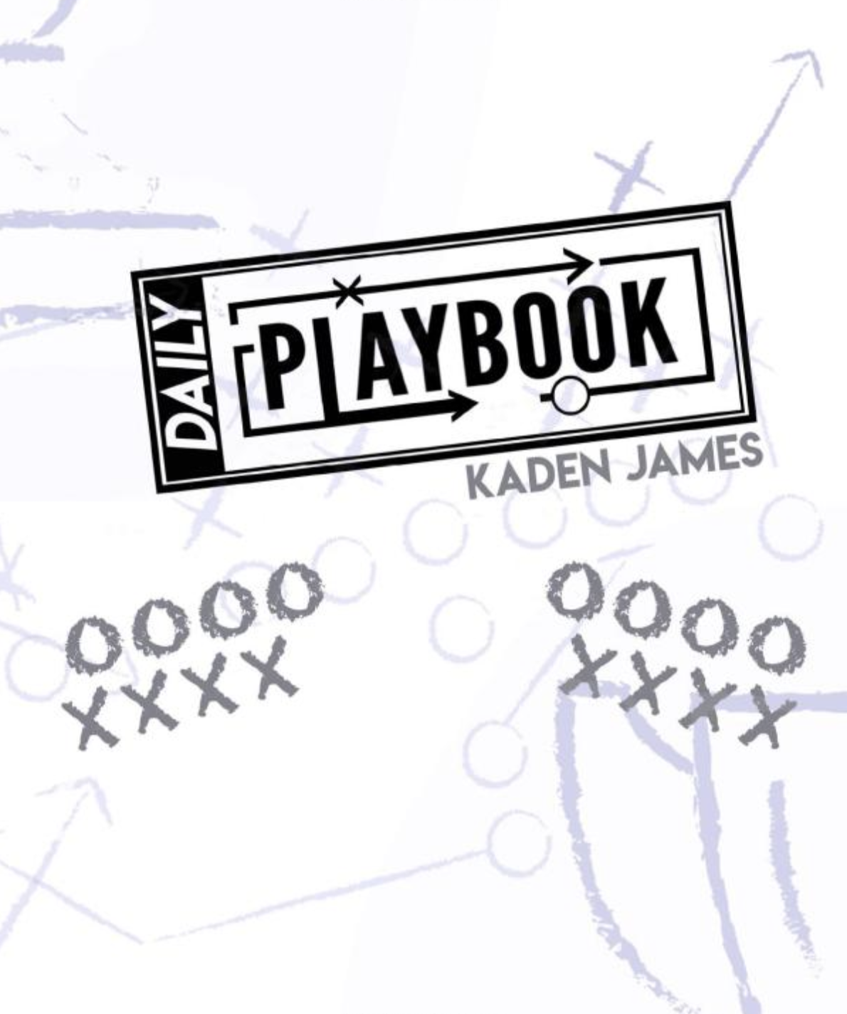 The Daily Playbook (White Cover) — Kadenjames.com