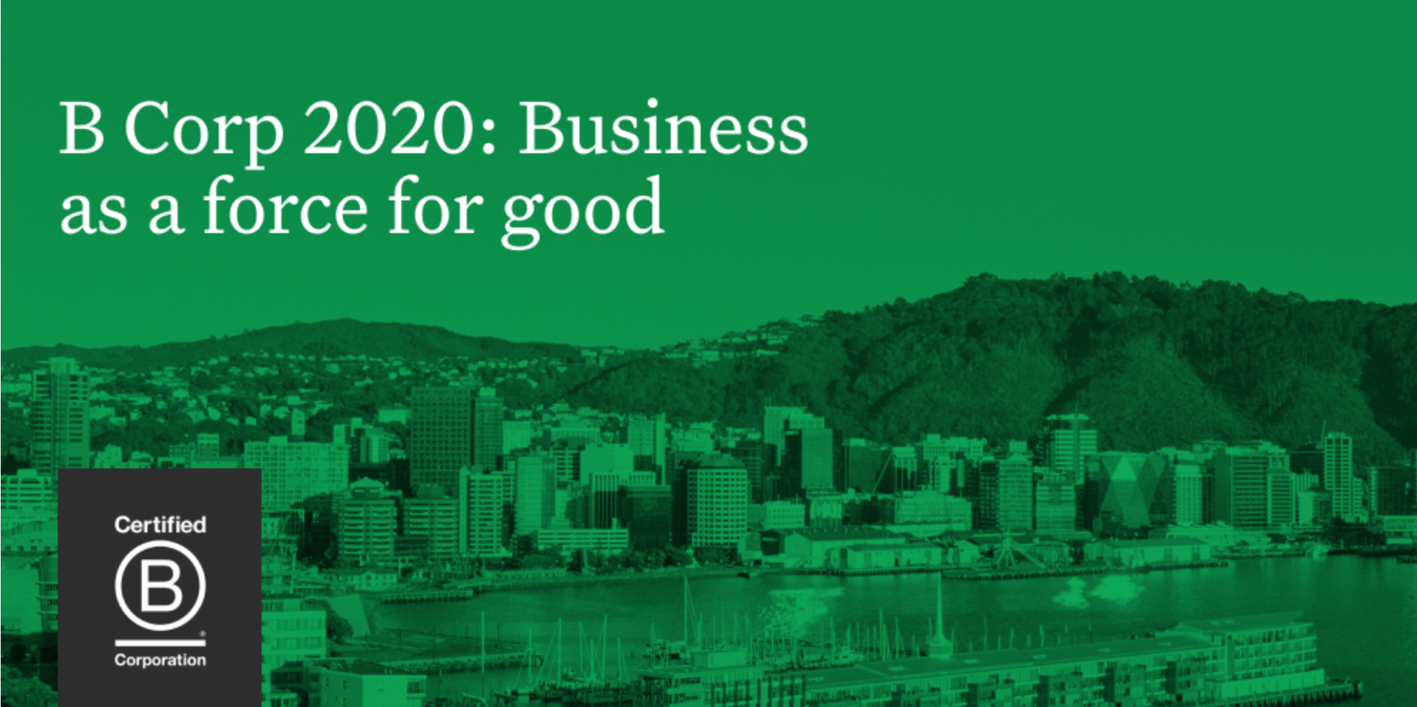 B Corp 2020: Business as a force for good