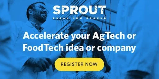 Applications Close: Sprout Agtech Accelerator