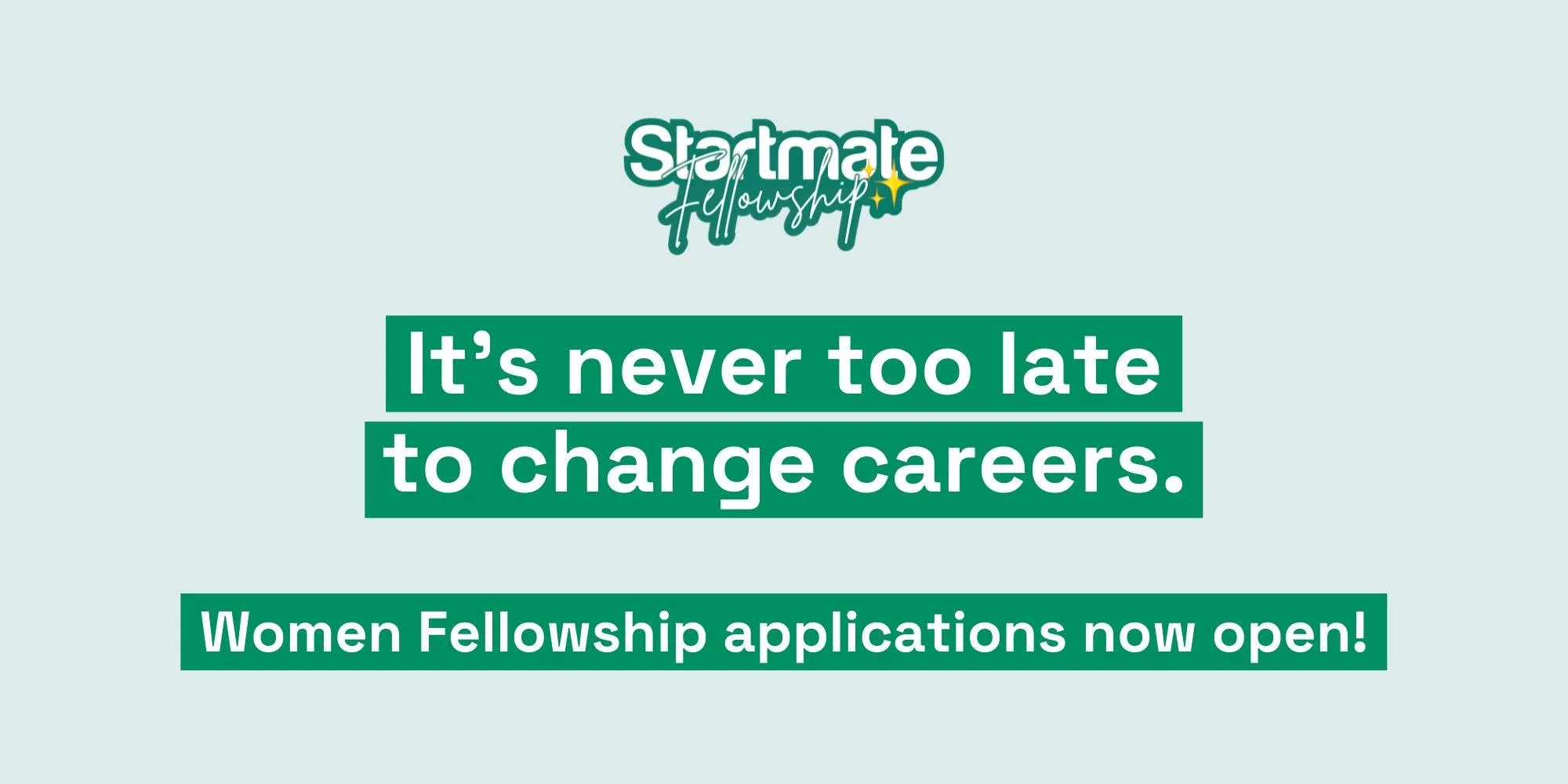 Applications Open: Startmate Women's Fellowship