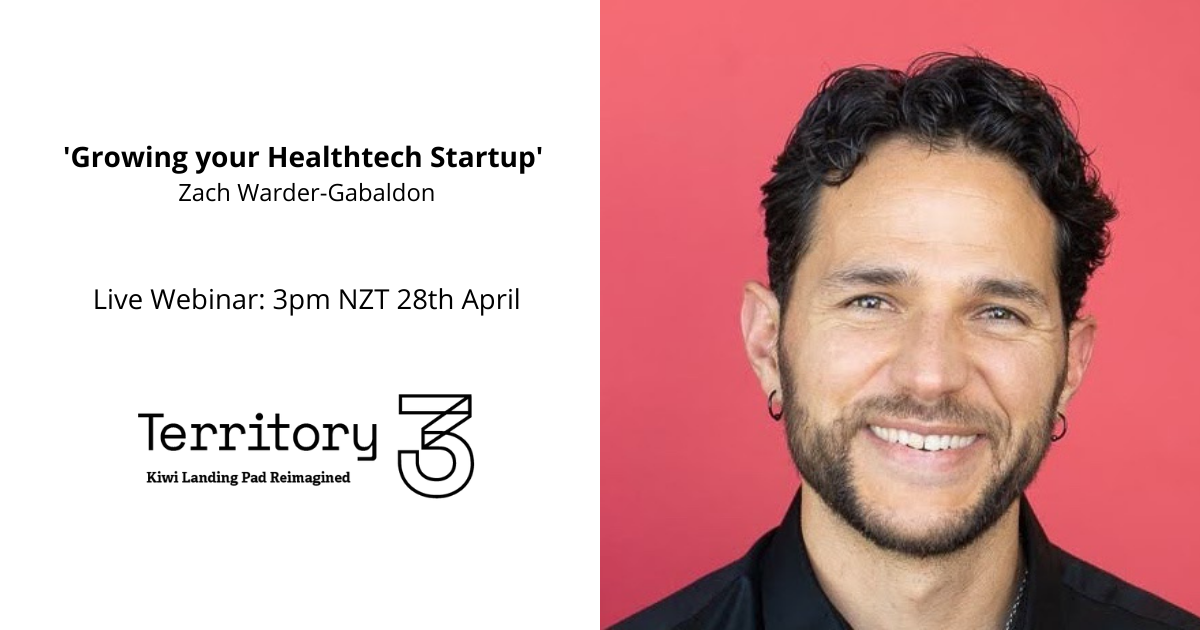T3: Growing your Healthtech startup | Zach Warder-Gabaldon