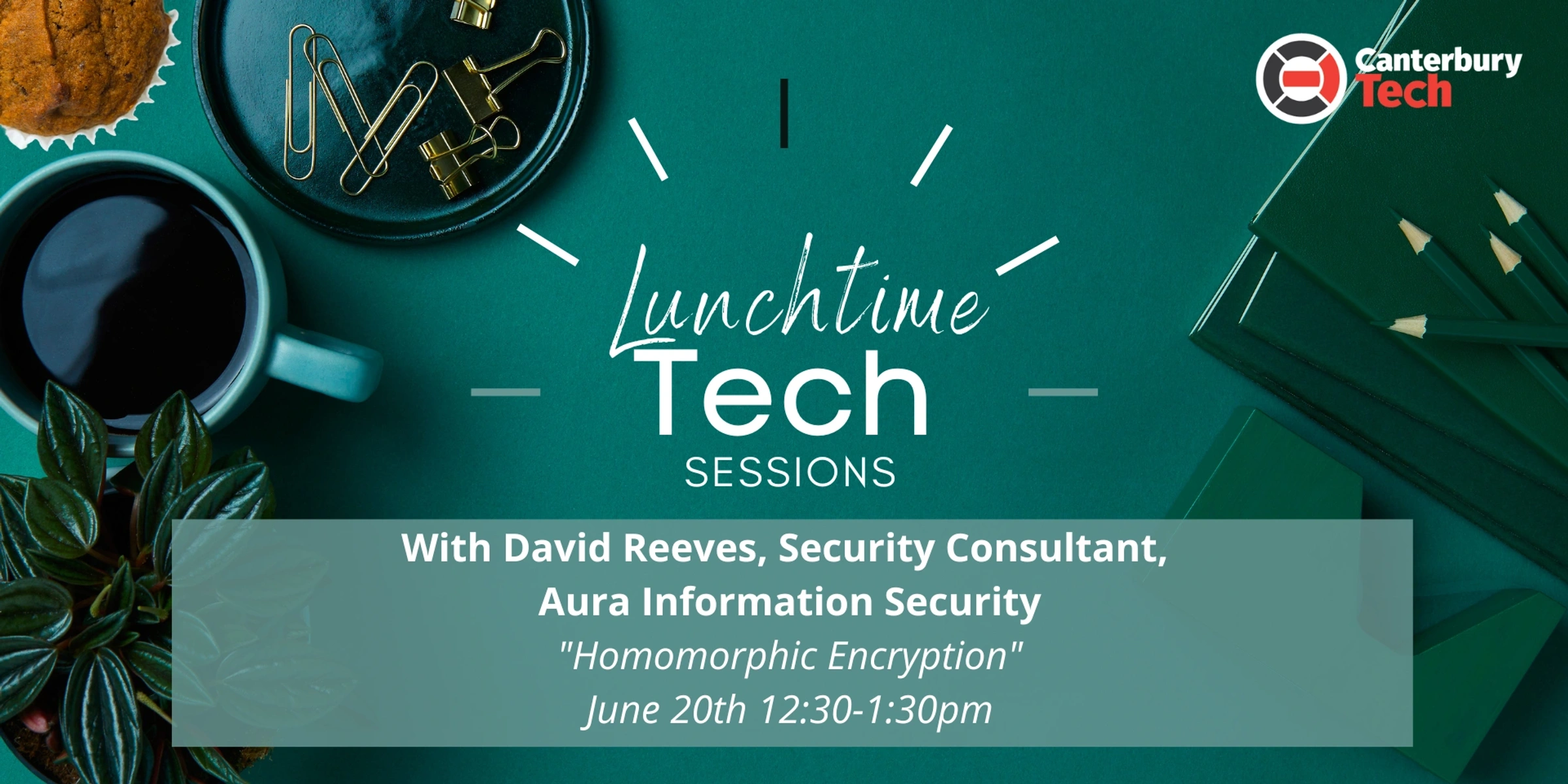 Lunchtime Tech Sessions by Canterbury Tech