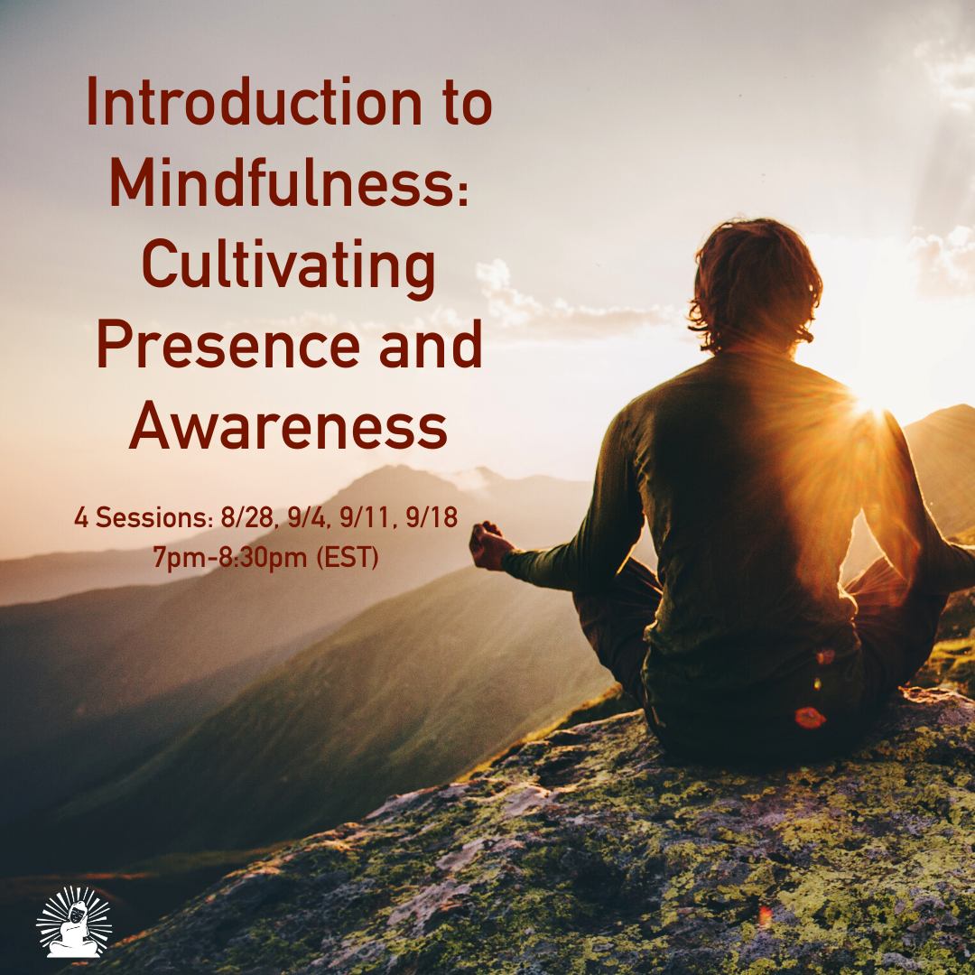 Introduction to Mindfulness: Cultivating Presence and Awareness 