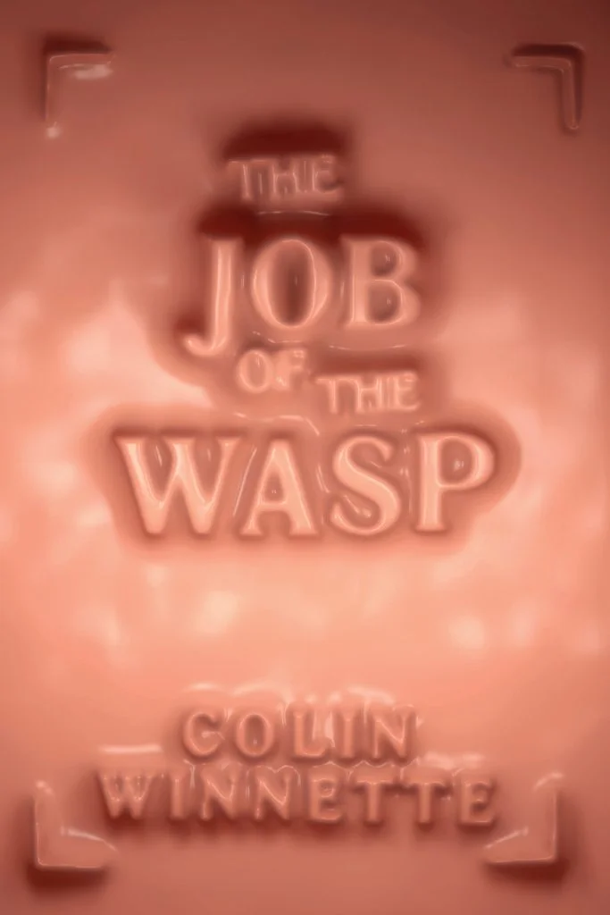 FULL STOP on The Job of the Wasp