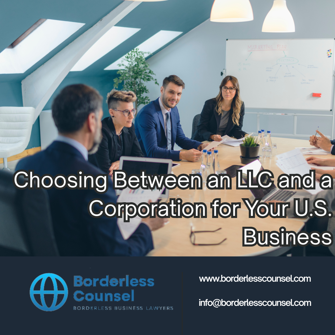 Choosing Between an LLC and a Corporation for Your U.S. Business