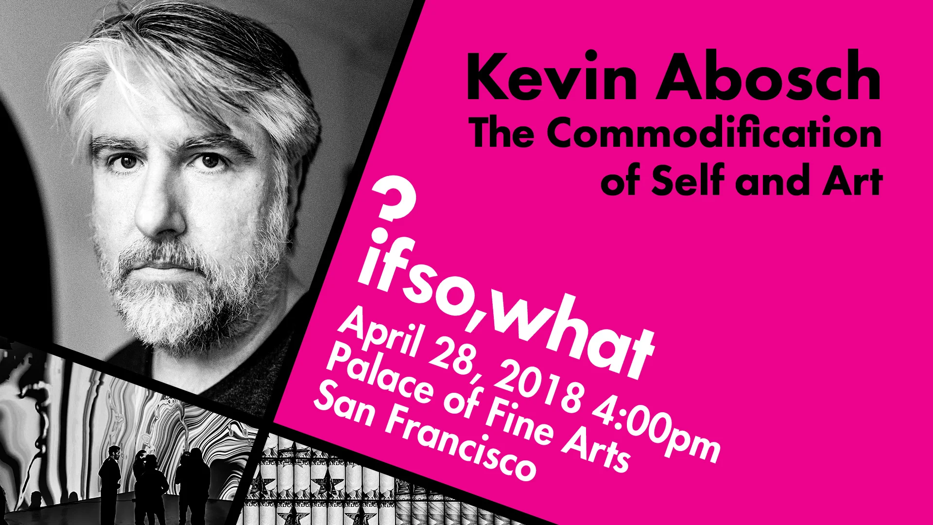 Kevin Abosch: The Commodification of Self and Art at If So, What