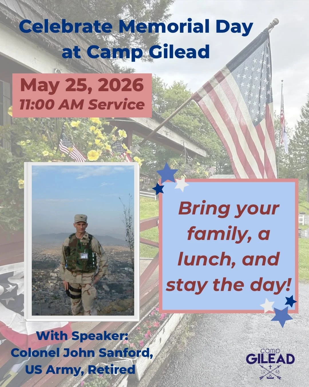 🇺🇸 Celebrate Memorial Day at Camp Gilead! 🇺🇸 

Our annual Memorial Day Service will be held at 11:00 AM with speaker Colonel John Sanford, US Army, Retired. Bring your family and a lunch to enjoy around Camp Gilead, and stay the day! 🍋🍊🍓

Don&