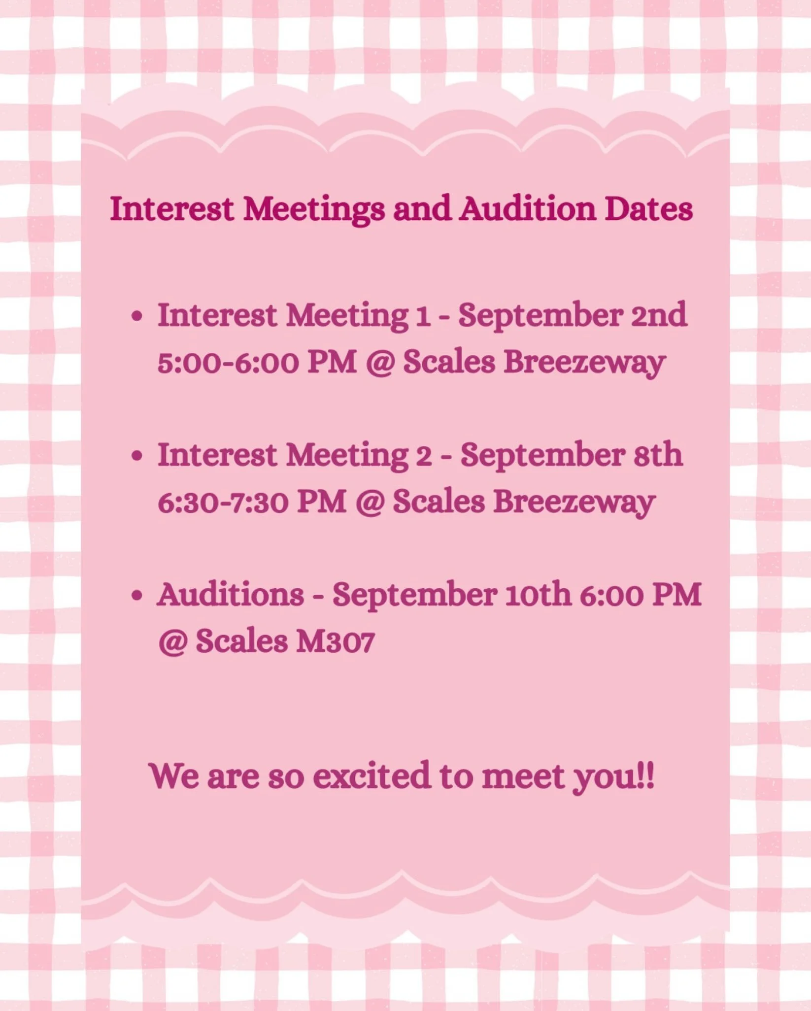 Quick reminder about our upcoming interest meetings and auditions💐