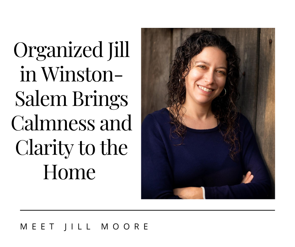 Organized Jill in WinstonSalem Brings Calmness and Clarity to the Home