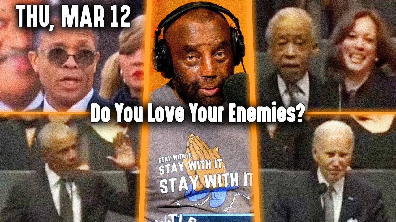 Do You Love Your Enemies? | JLP Thu 3-12-26