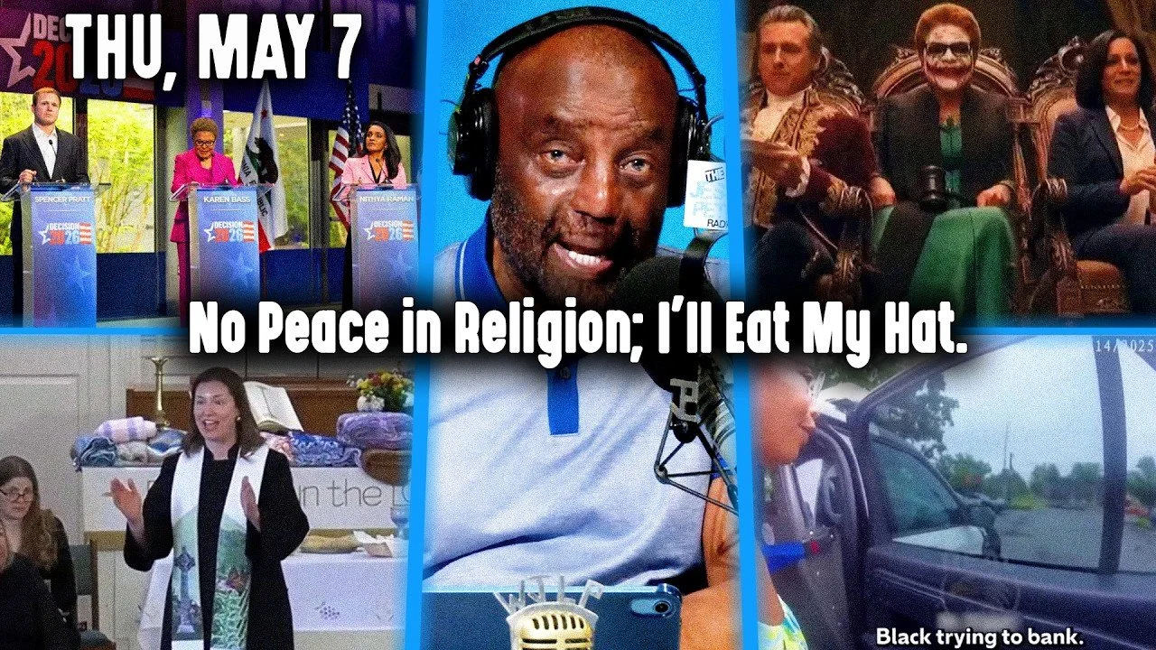 No Peace in Religion; I'll Eat My Hat. | JLP Thu 5-7-26