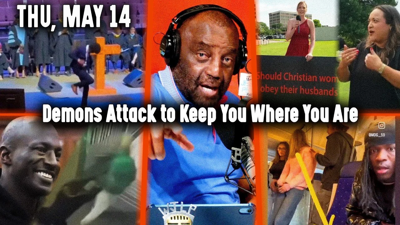 Demons Attack to Keep You Where You Are | JLP Thu 5/14/26
