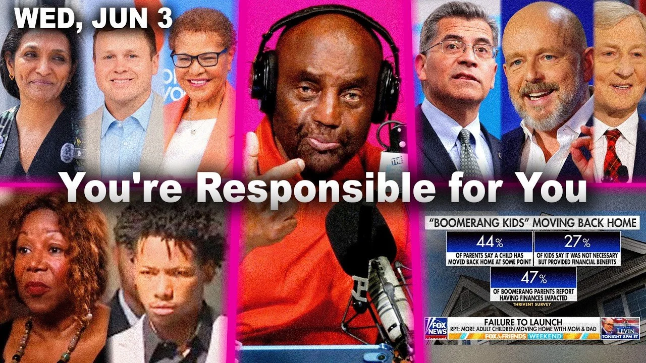 You're Responsible for You | CA Primaries. Integration. Living with Parents. | JLP Wed 6/3/26