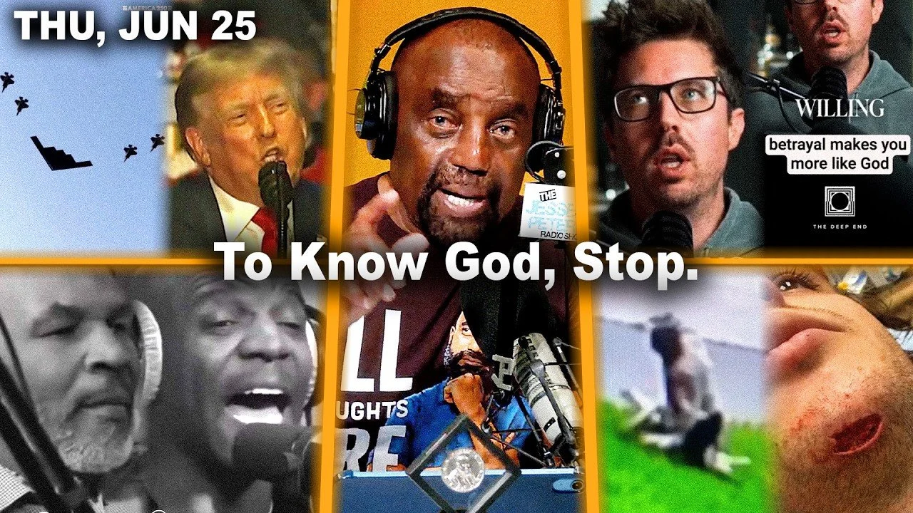 To Know God, Stop. | USA's 250th. Betrayed Like Jesus? Terry Crews. Pastor Fight?! | JLP Thu 6/25/26