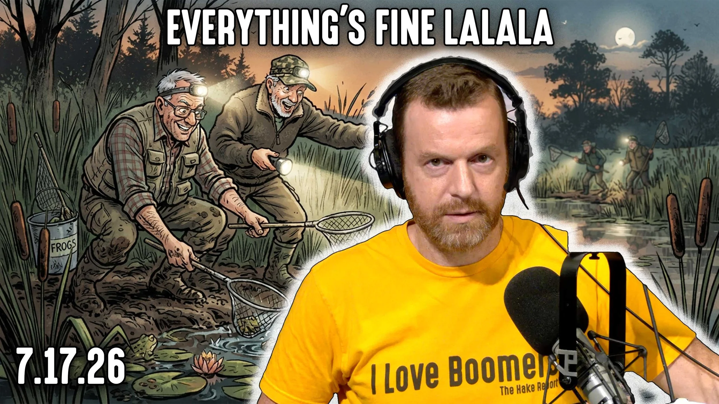 I Have to Love Boomers | Even Liberals. Election Integrity. Music. Food. HBD. | HAKE Fri 7/17/26