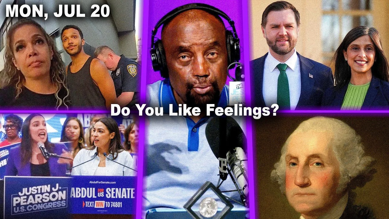Do You Like Feelings? | Sunny Hostin, AOC, JD Vance, Jerry Rice, Illegal Husband | JLP Mon 7/20/26