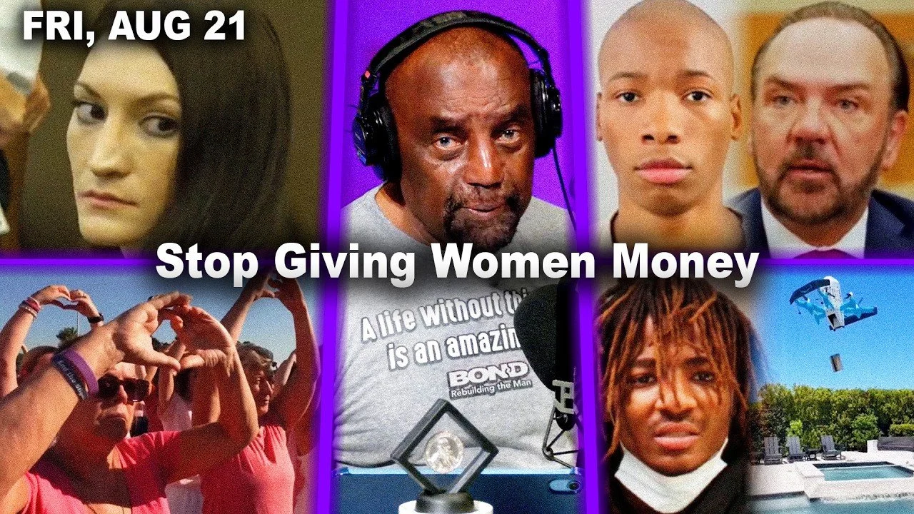 Stop Giving Women Money | Lindsay Clancy Rally. Post-Partum? Karmelo Retrial? | JLP Fri 8/21/26