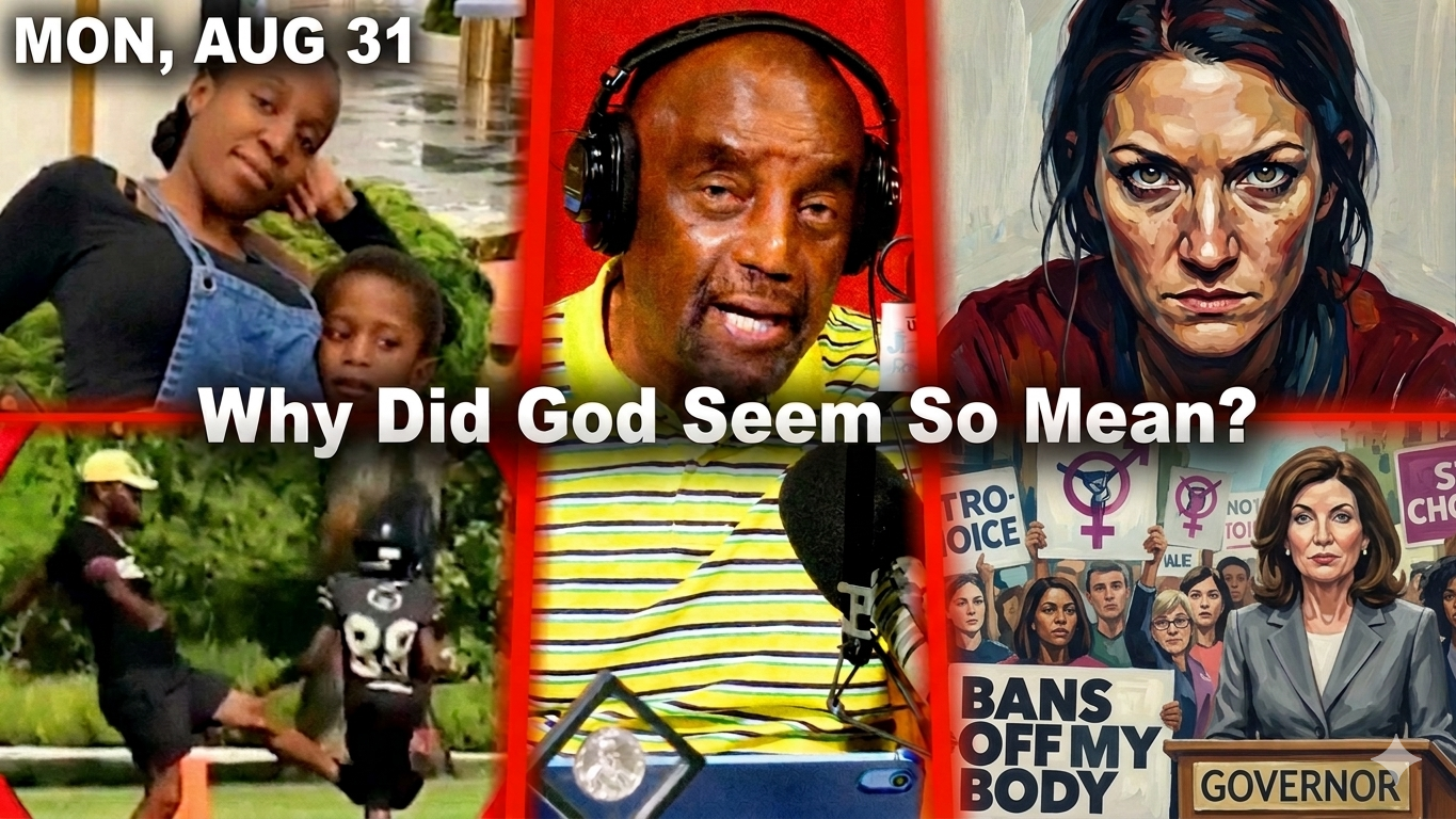 Why Did God Seem So Mean? | Postpartum Psychosis. Kathy Hochul. OT? Tripped a Kid! | JLP Mon 8/31/26