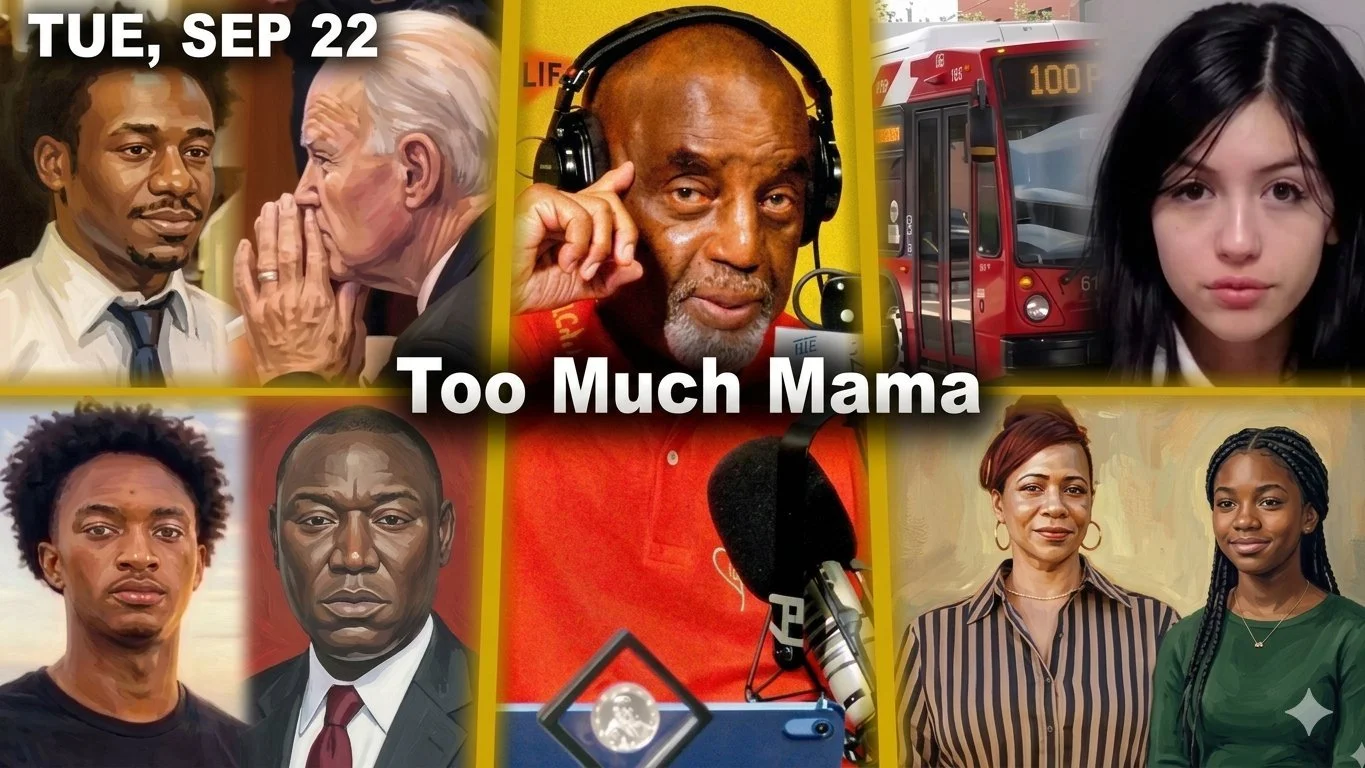 Too Much Mama | Clancy Juror. Nolan Wells. Abandoned Baby. 1619 Daughter | JLP Tue 9/22/26