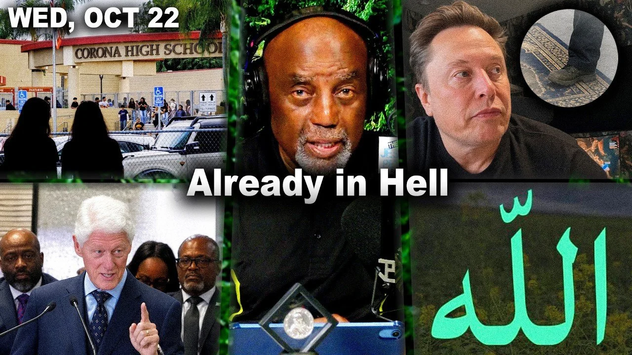 Already in Hell | Girls Plot. Bill Clinton. Tesla Muslim. Who's Allah? God? | JLP Thu 10/22/26