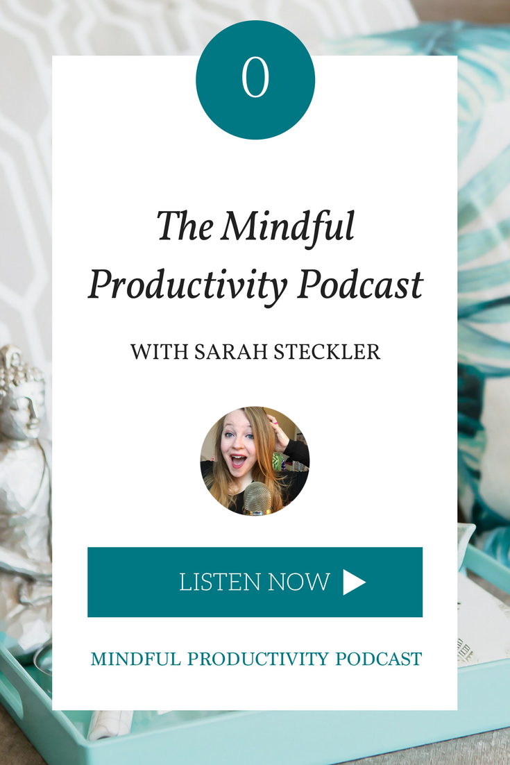 The Mindful Productivity Podcast with Sarah Steckler.png