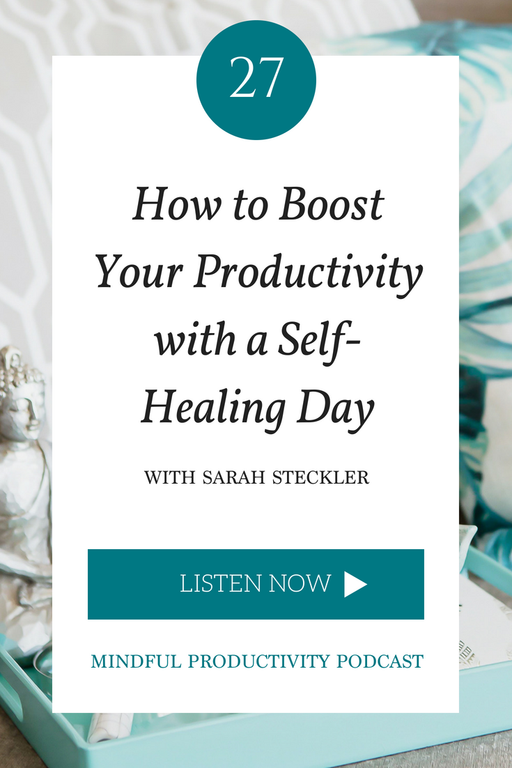 How to Boost Your Productivity With a Self-Healing Day.png