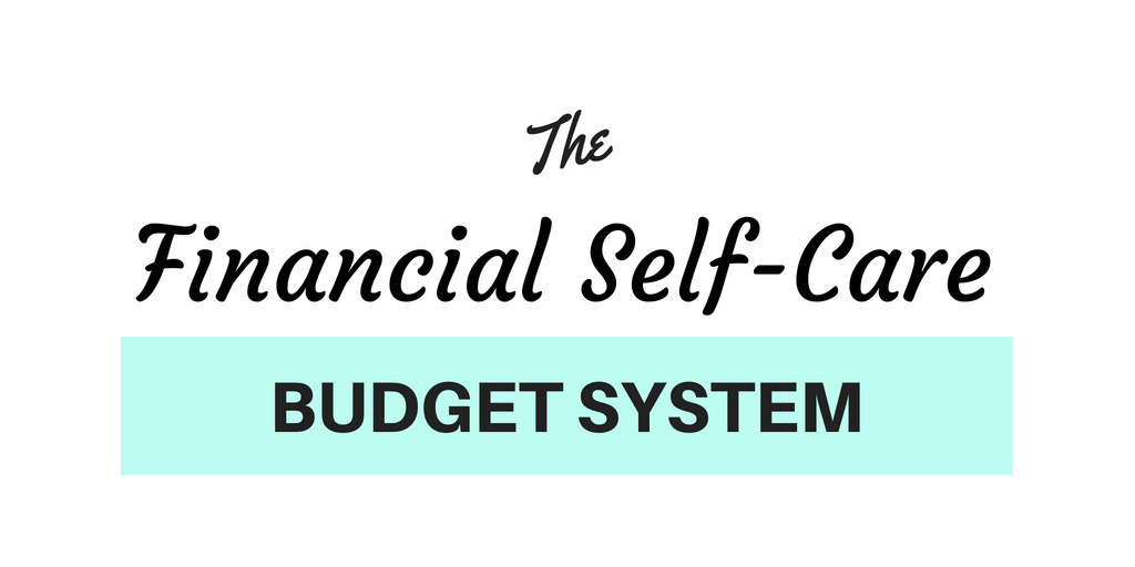 Financial+Self-Care+Budget+System+(1).png