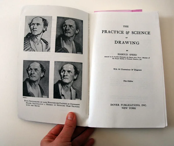 The Practice and Science of Drawing by Harold Speed