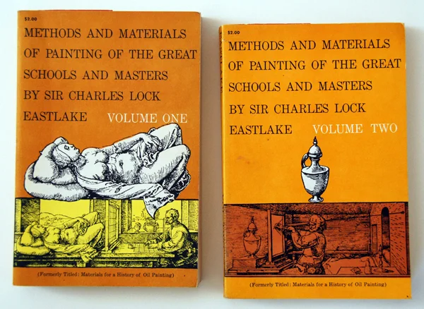 Methods and Materials of Painting of the Great Schools and Masters by Sir Charles Lock Eastlake