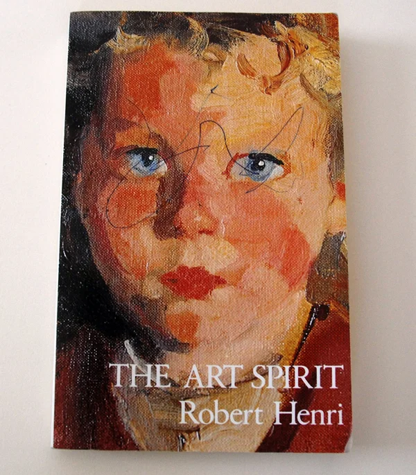 The Art Spirit by Robert Henri
