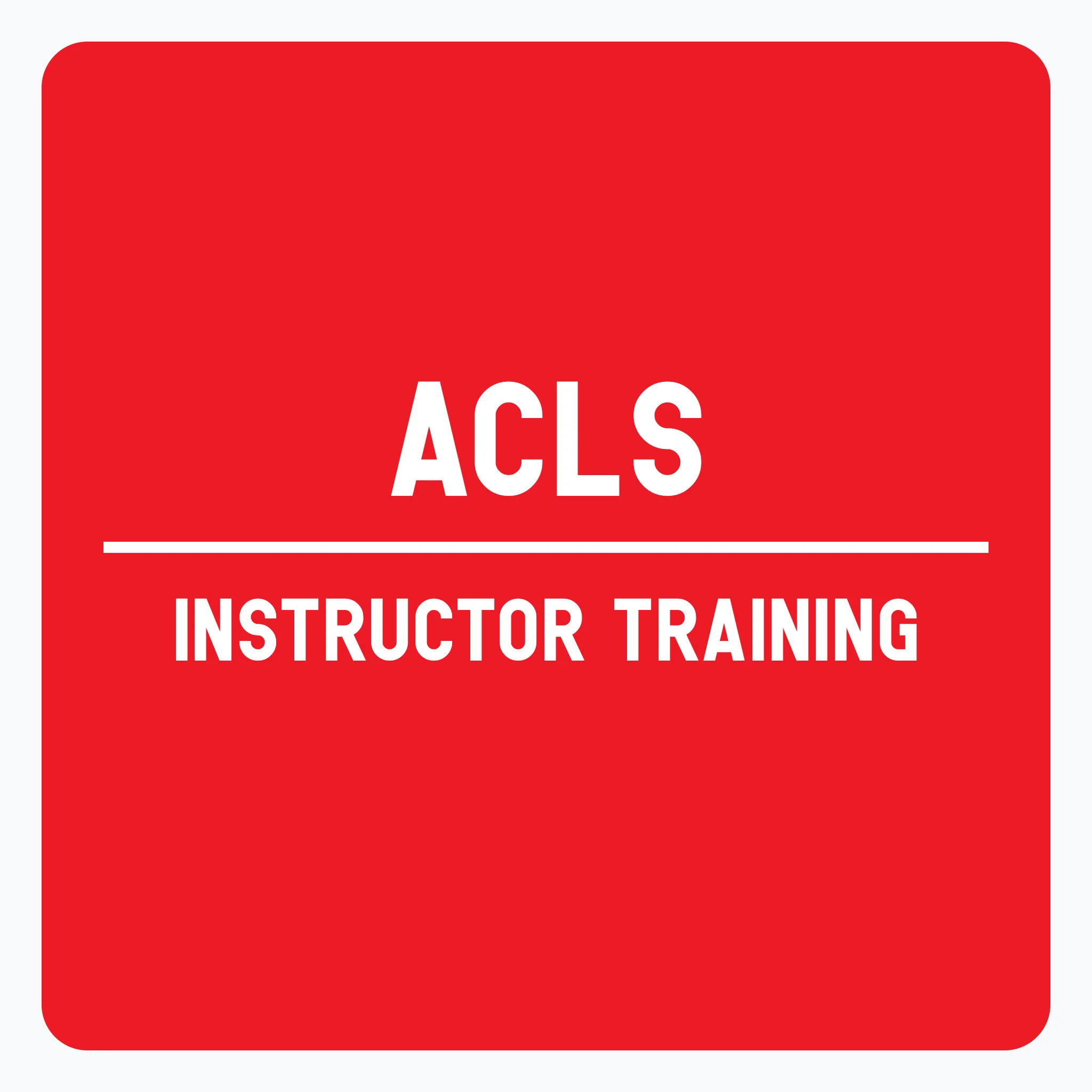 ACLS Instructor Training