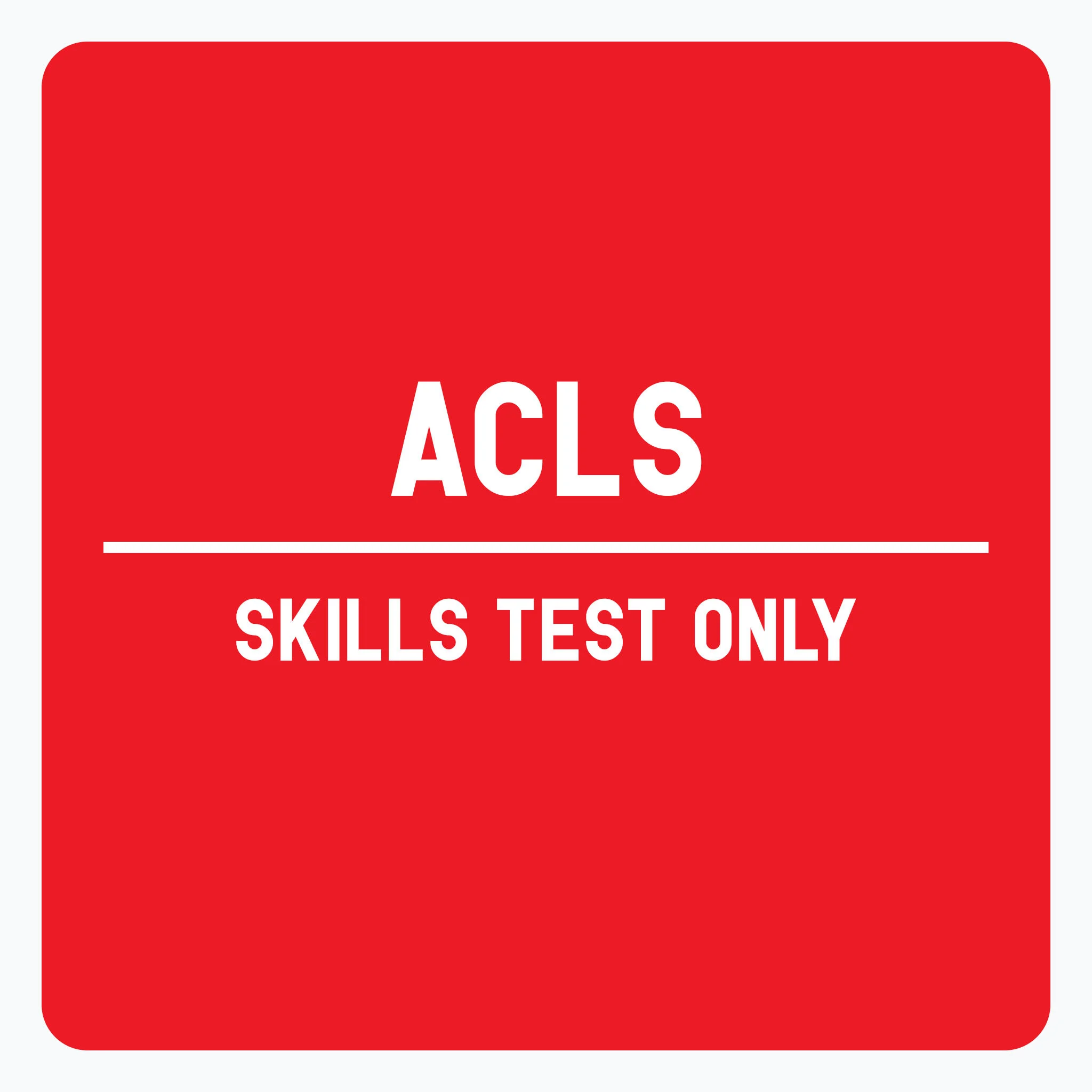 ACLS Skills Test Only