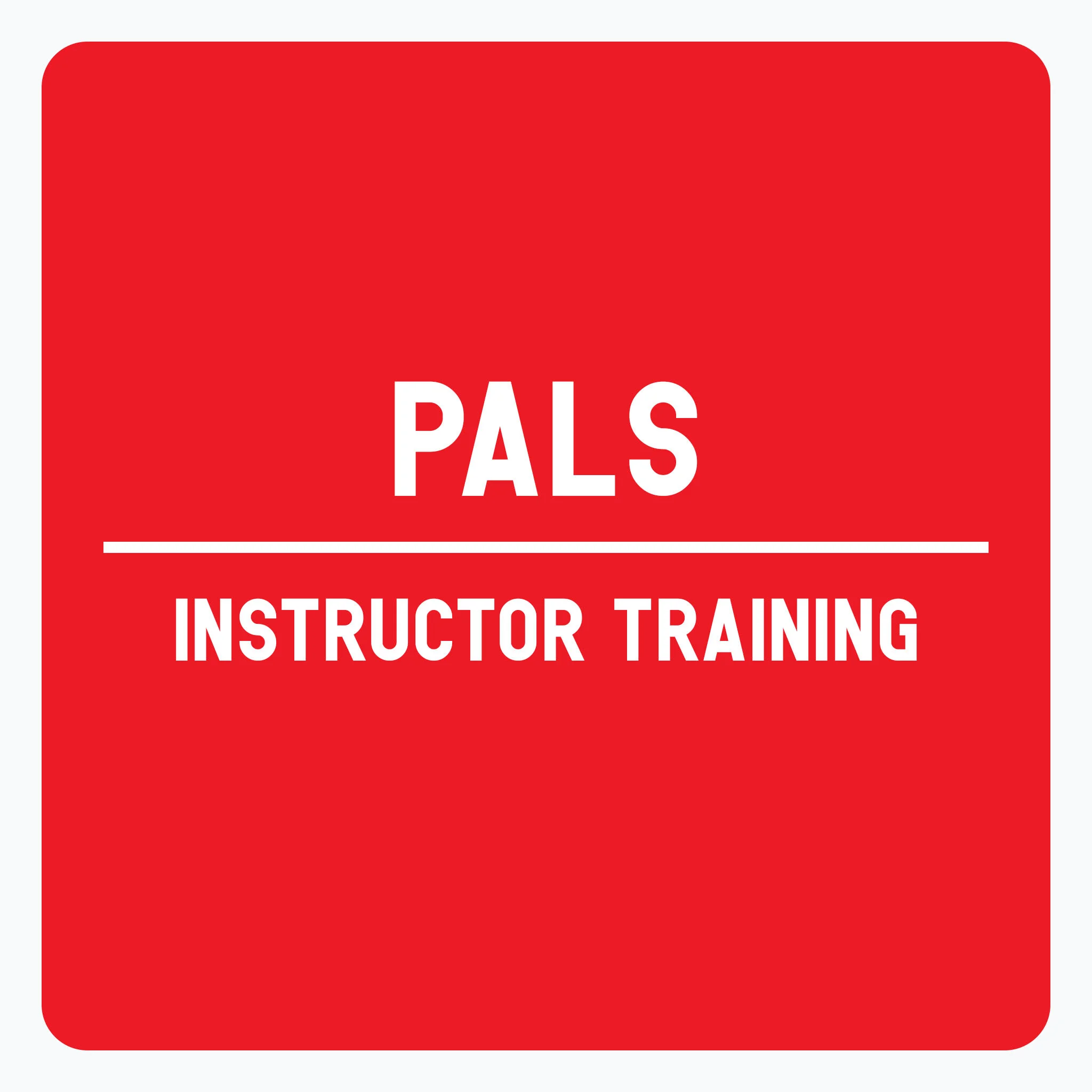 Pals Instructor Training