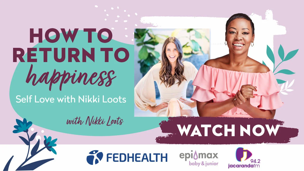 How to Return to Happiness: Self-Love with Nikki Loots
