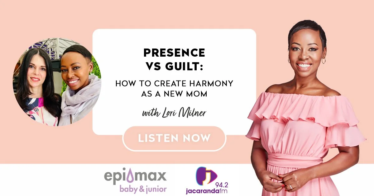 Presence vs Guilt: How to Create Harmony as a New Mom