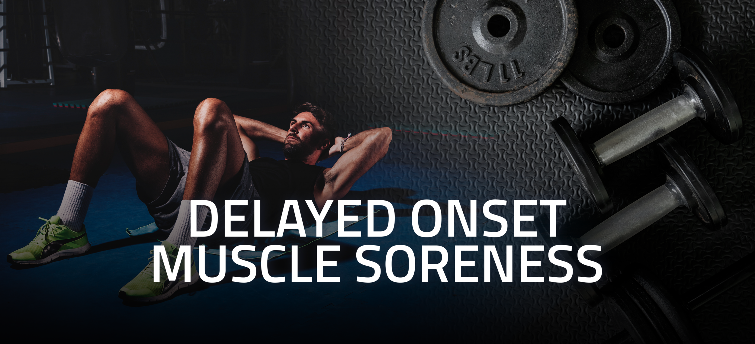 Delayed Onset Muscle Soreness