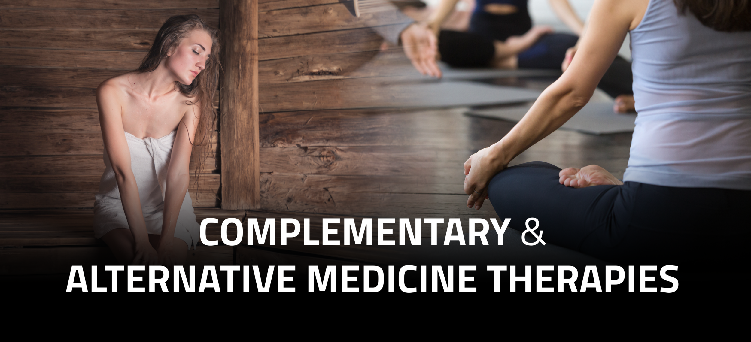 Complementary and Alternative Medicine Therapies 