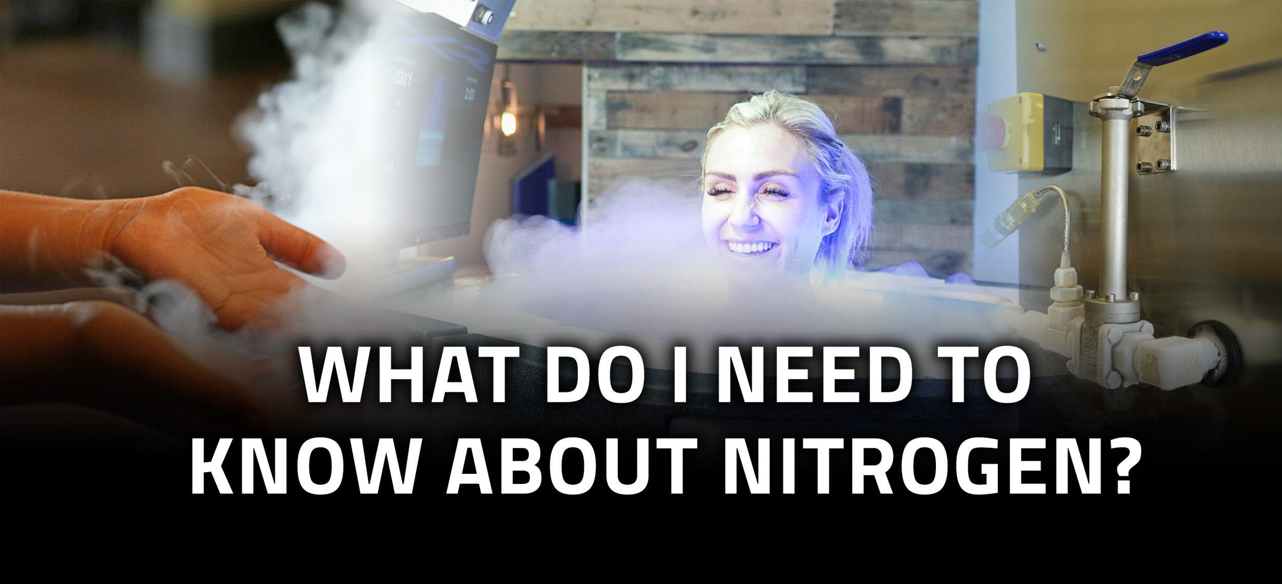What Do I Need to Know About Nitrogen?