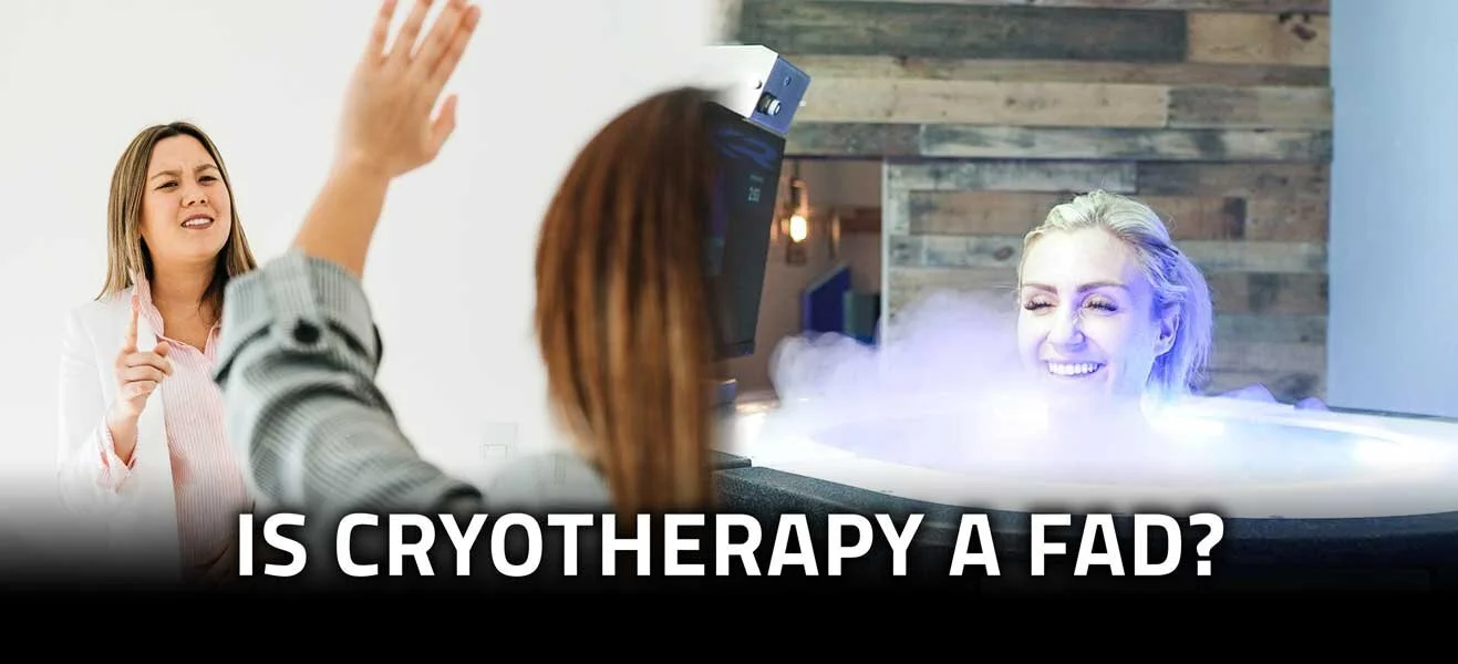 Is Cryotherapy a Fad?