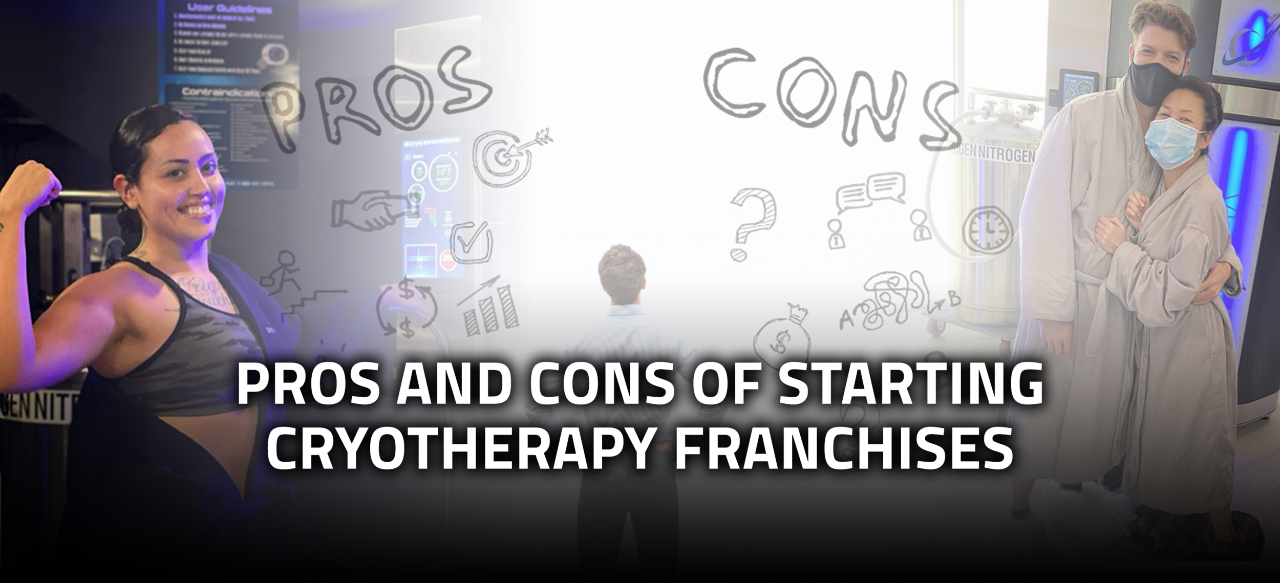 Pros and Cons of Starting Cryotherapy Franchises