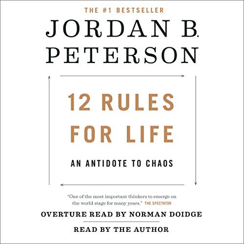 12 Rules For Life: An Antidote to Chaos by Jordan Peterson