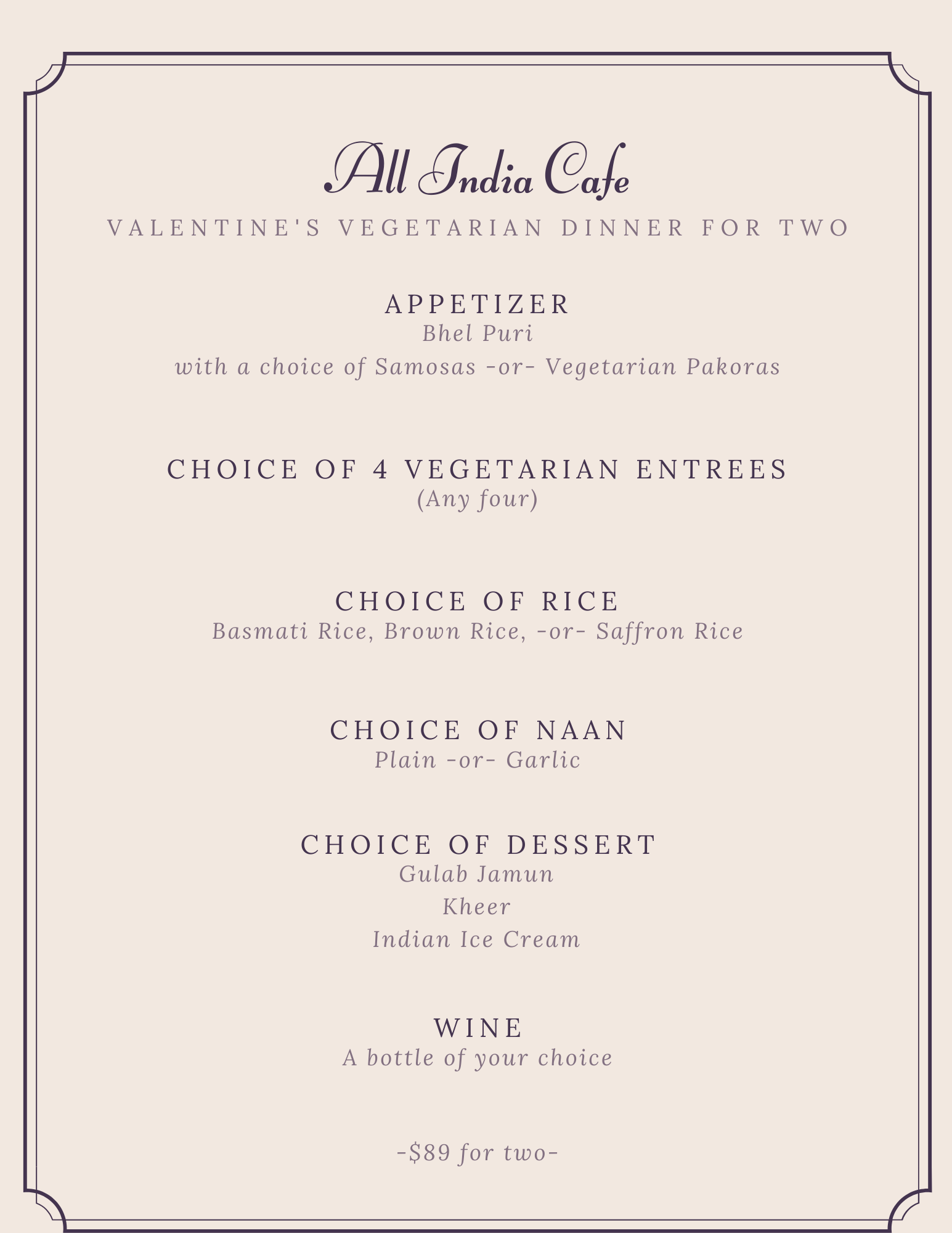 Valentine S Day At All India Cafe Glendale All India Cafe In india, members of the jain religion follow a form of vegetarianism that not onlu prohibits eating animal products, but alѕo restricts consumption of root. day at all india cafe glendale